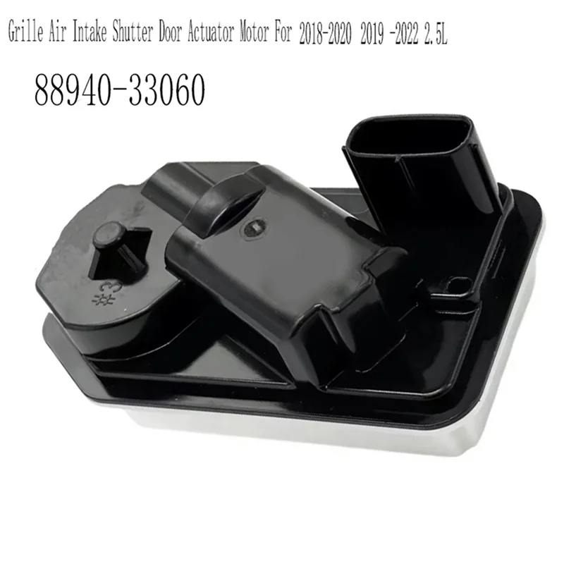 

Universall 88940-33060 Grille Air Intake Shutter Door Actuator Motor For Toyota Camry 2018-2020 Avalon 2019 -2022 2.5L