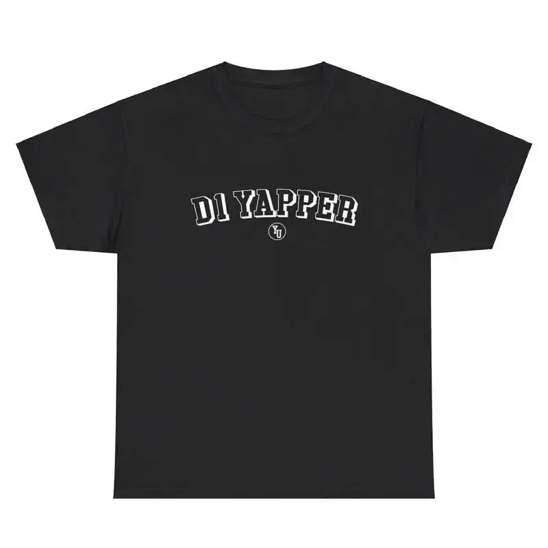 D1 Yapper T Shirt Funny Sayings Yapping Extrovert Talker Gen Z Humor Gift Tee