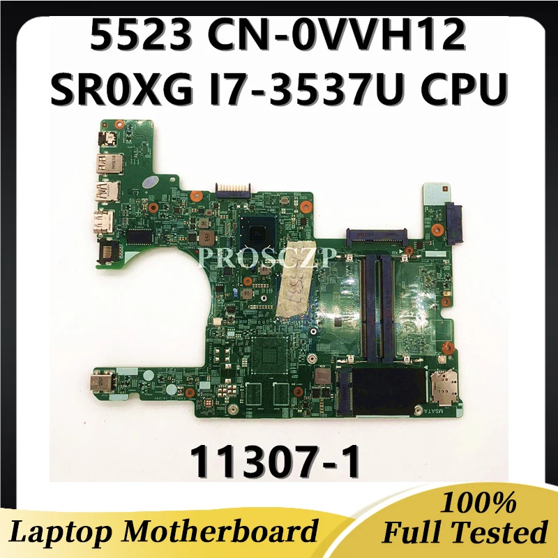 CN-0VVH12 0VVH12 VVH12 Mainboard For DELL 5523 11307-1 Laptop Motherboard With SR0XG I7-3537U CPU HM76 DDR3 100% Full Tested OK