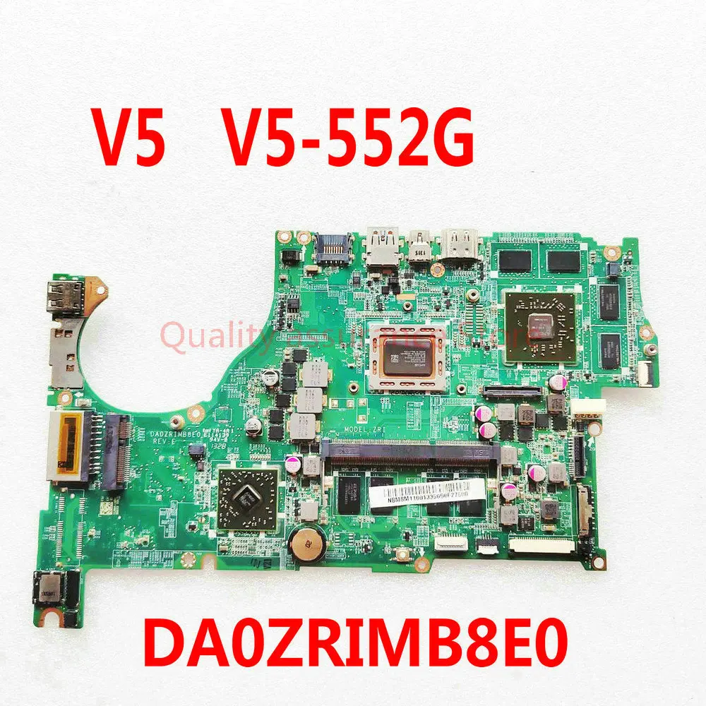 

DA0ZRIMB8E0 For Acer V5 V5-552G V5-552 Laptop Motherboard NBMCU11001 with A10 CPU HD8750M 4GB RAM tested 100% work