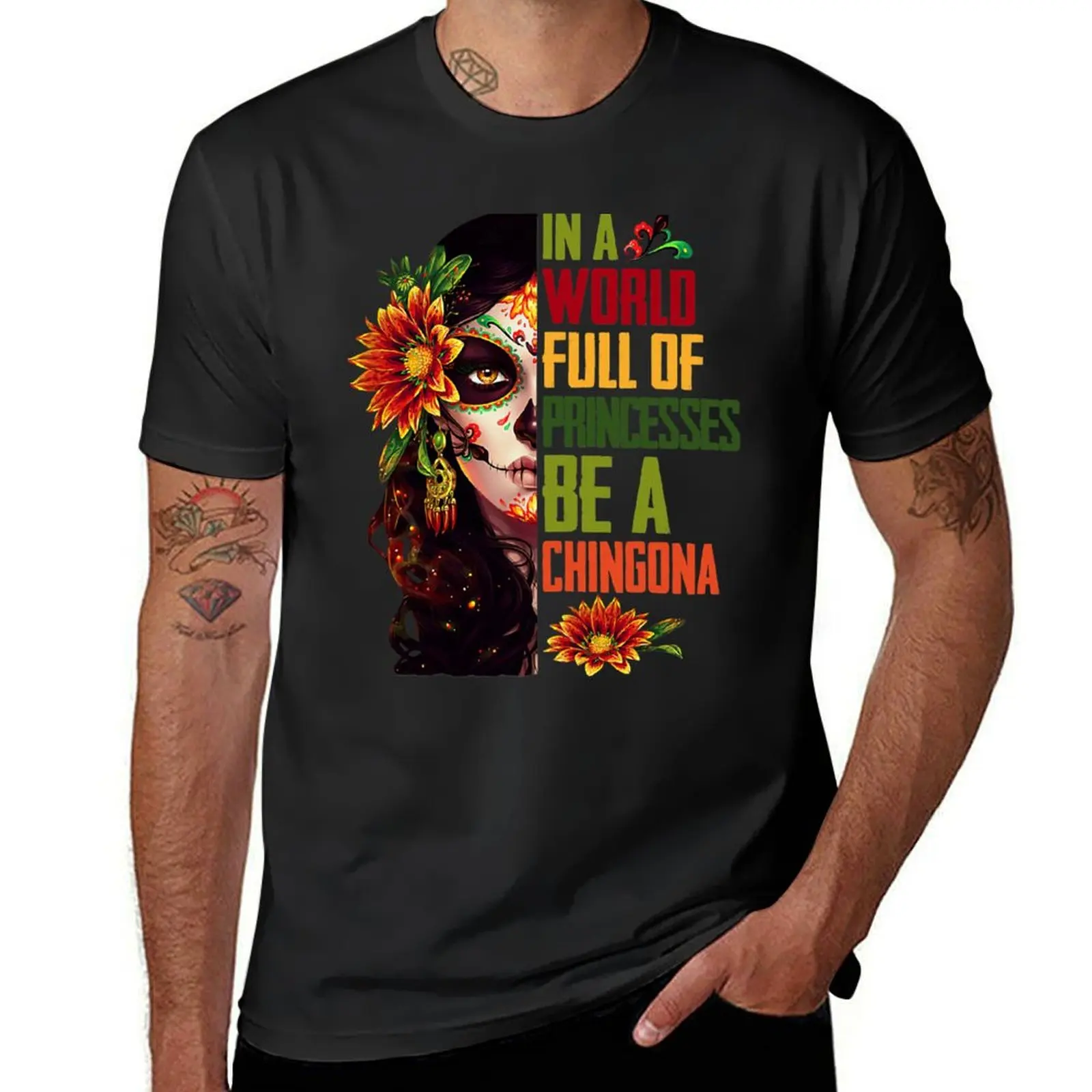 

In A World Full Of Princesses Be A Chingona Latina Mexican T-Shirt anime shirt sweat for a boy heavy weight t shirts for men