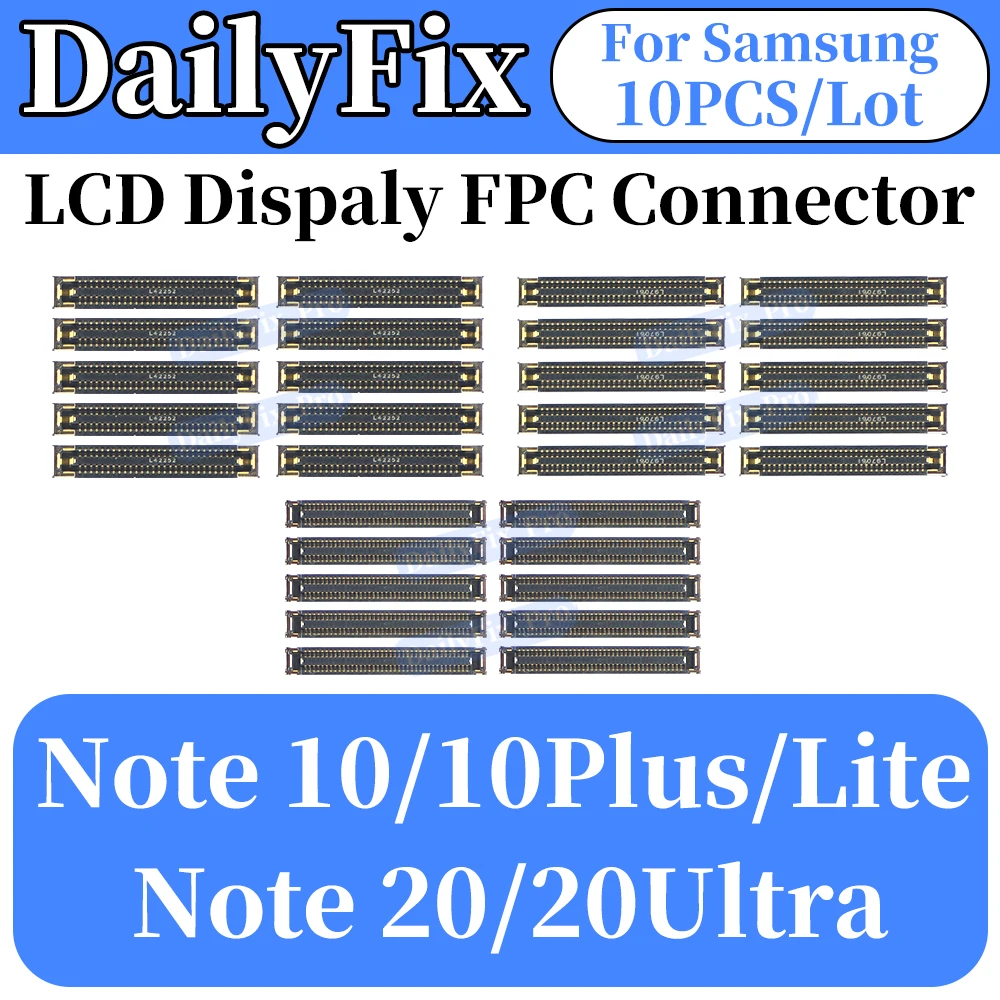 

10PCS LCD Display FPC Connector For Samsung Note20Ultra NOTE10Plus note20 Mainboard Note10Lite Repair Replacement On Board