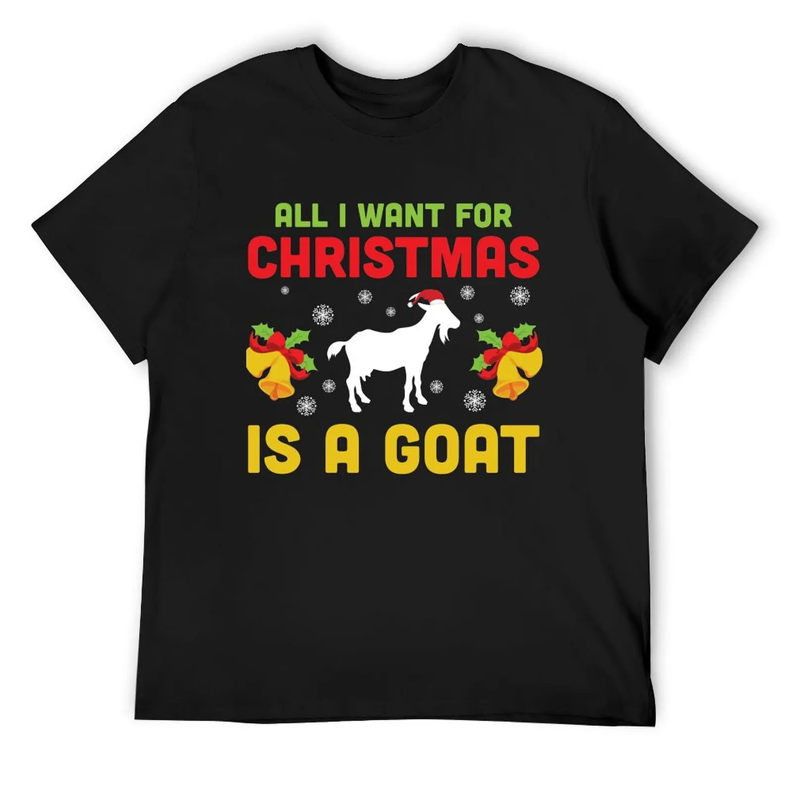 

All I want for Christmas is a Goat T-Shirt cute tops luxury designer customs graphic tee shirt anime shirts men