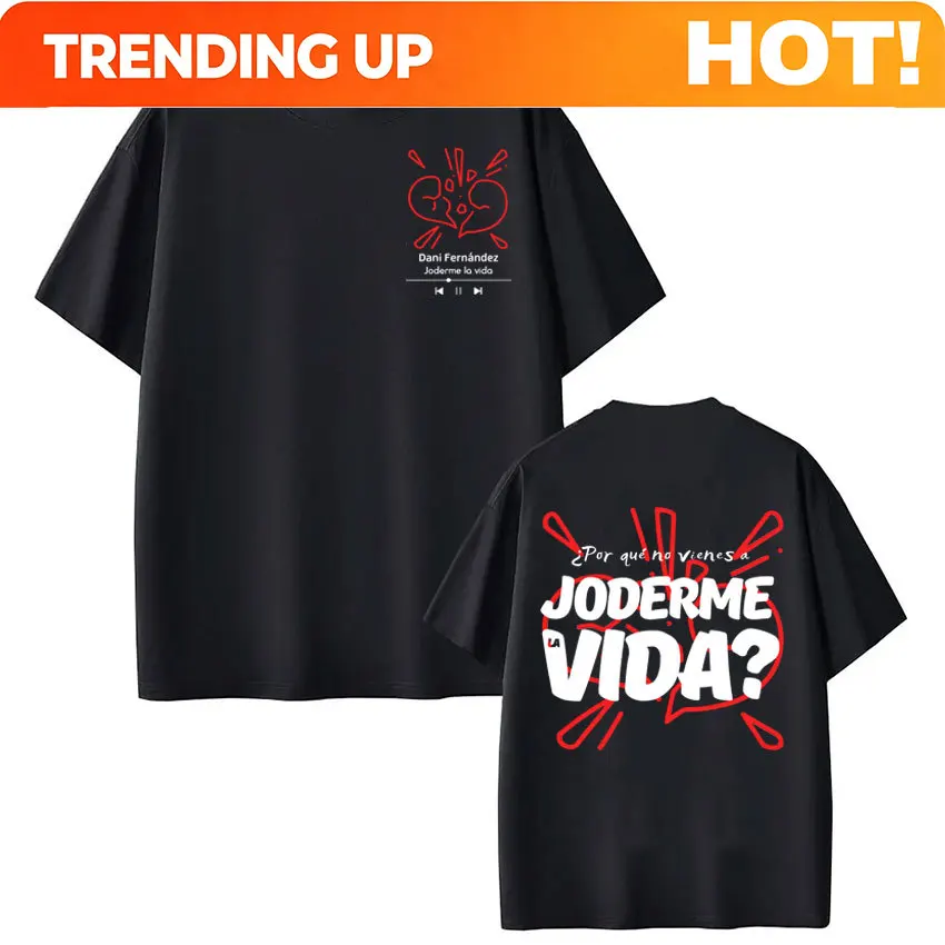 Rapper Dani Fernandez Joderme Lavida Fashion Print T-shirt Men Women Vintage T Shirts Cotton Oversized Loose T-shirts Fan Gifts