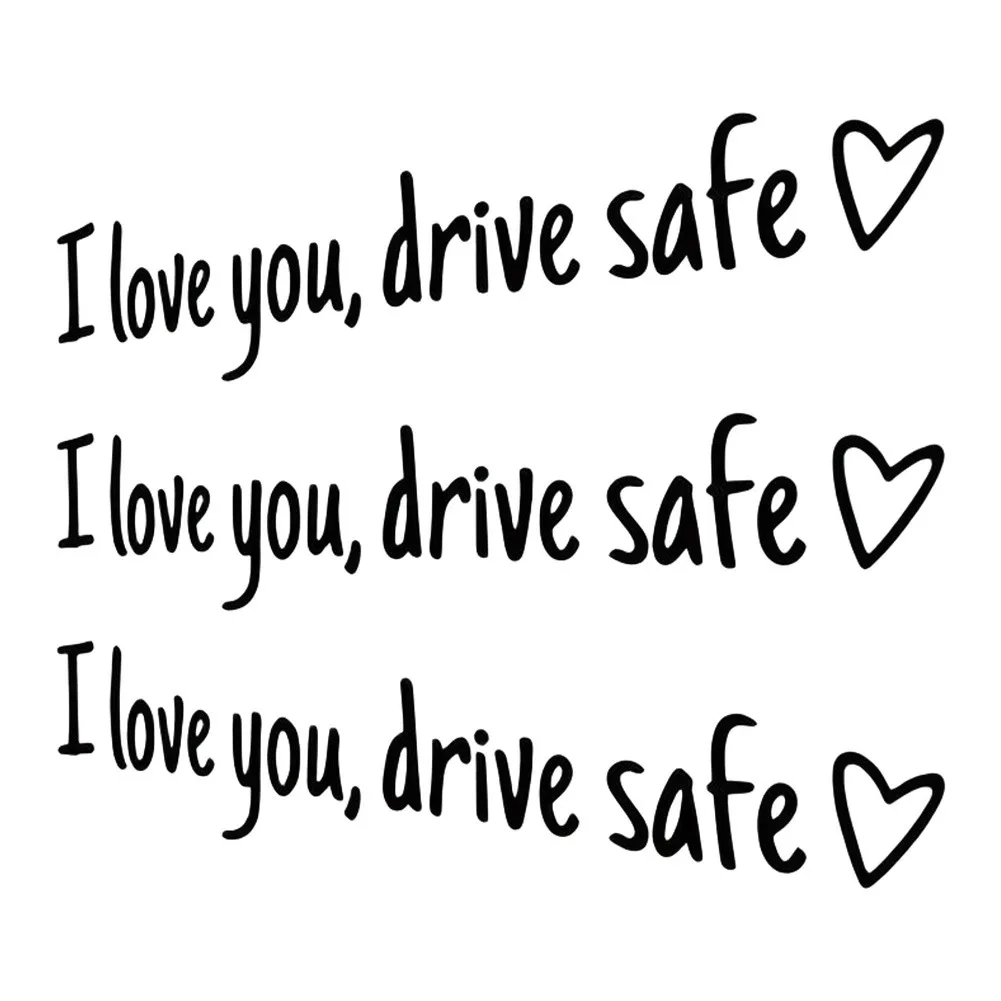 Car Safety Reminder Decal with I Love You Drive Safe Weatherproof Sticker for Vehicle Mirrors and for windows 3 Pack