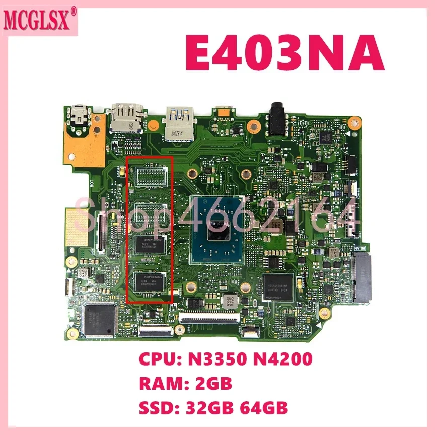 Imagem -02 - Placa-mãe do Portátil para Asus E403na N3350 N3450 N4200 Processador Central 2g 4g Ram 32g 64g Ssd 128g Mainboard do Portátil E403na E403n E403