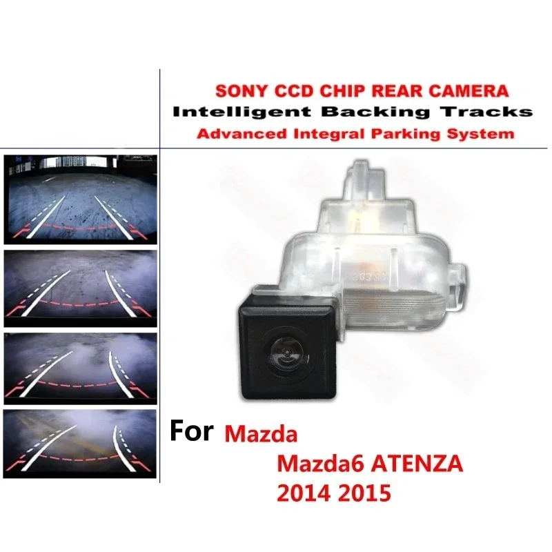 

for Mazda 6 Mazda6 ATENZA 2014 2015 CCD Intelligent Dynamic Tracks Rear View Reverse Backup Trajectory Camera Night Vision