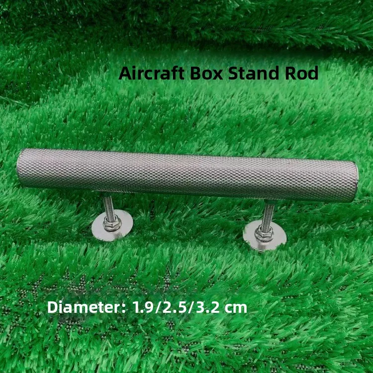 Parrot Bird Stainless Steel Air Cargo Box Station Pole Matte Mouth Claw Grinding Accessories Pet Bird Cage Stainless Steel Pole