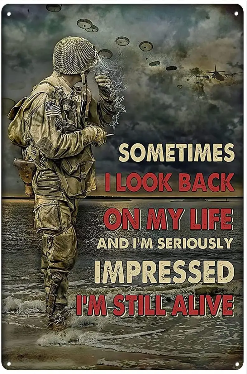 Retro Metal Tin Sign 8 X 12 Inches Paratroopers Vet Soldier Army Sometimes I Look Back On My Life and I;m Seriously Wall Decor P