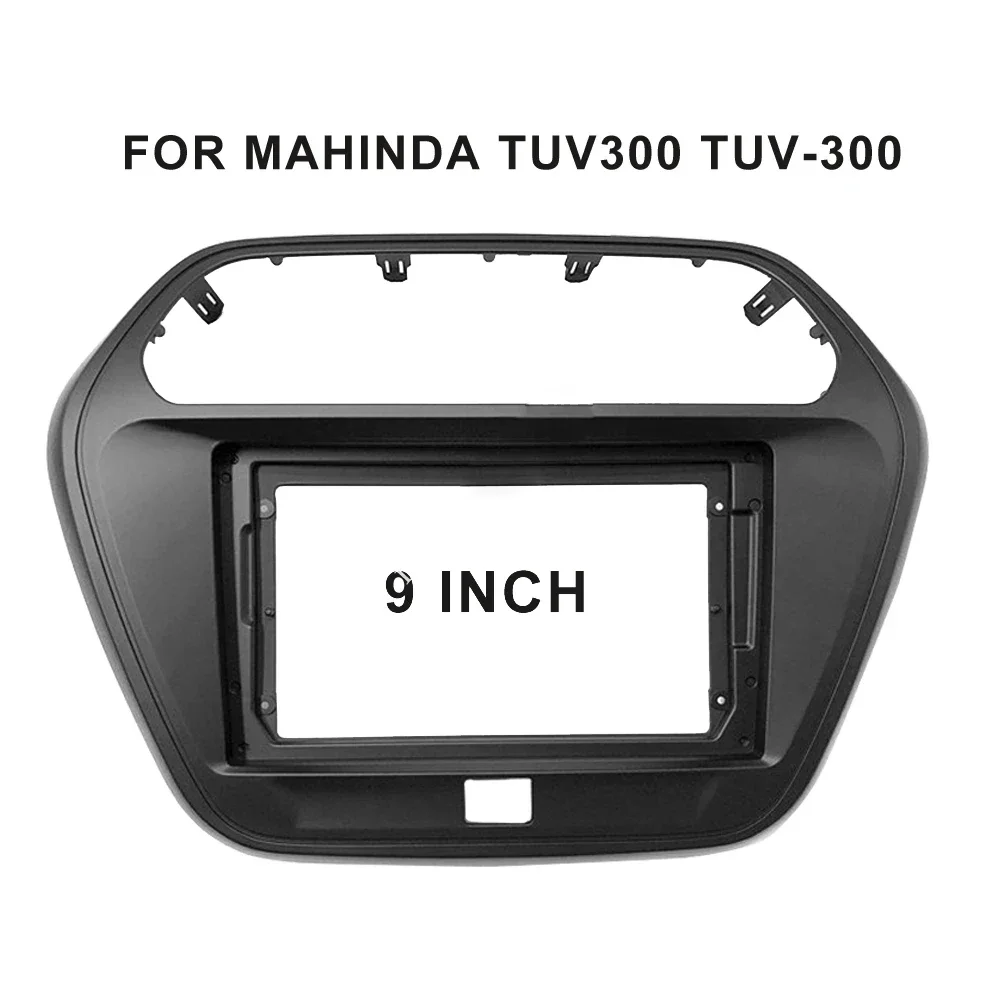 

9inch 1 din Car Radio Audio Frame Fascia For Mahindra TUV-300 TUV300 2015-2020 Android CAR Radio Dask Fitting Panel Kit headunit