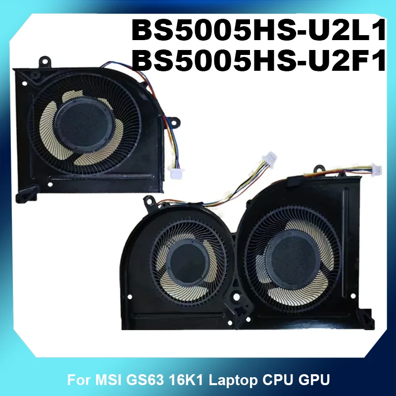4Pin PWM Blower Fan BS5005HS-U2L1 U2F1 For MSI GS63 16K1 Notebook Replacement Fan