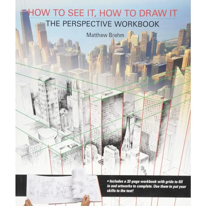 

How To See It How To Draw It The Perspective Workbook Unique Exercises With More Than 100 Vanishing Points To Figure Out