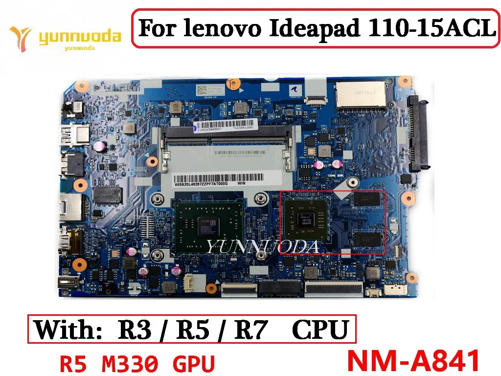 NM-A841 For lenovo Ideapad 110-15acl Laptop Motherboard With A4 A6 A8 CPU R5 M330 GPU DDR3 100% Tested