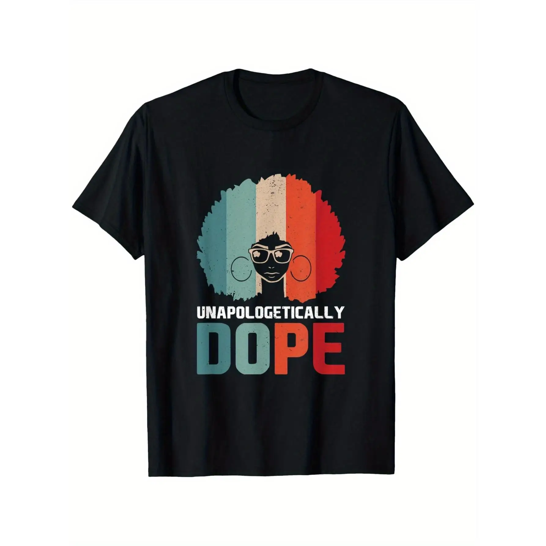 

MenUnapologetically Dope African Woman With Glasses T-Shirt, Comfortable Outdoor, Casual Top Casual Summer Wear|Crew Neck Tshirt