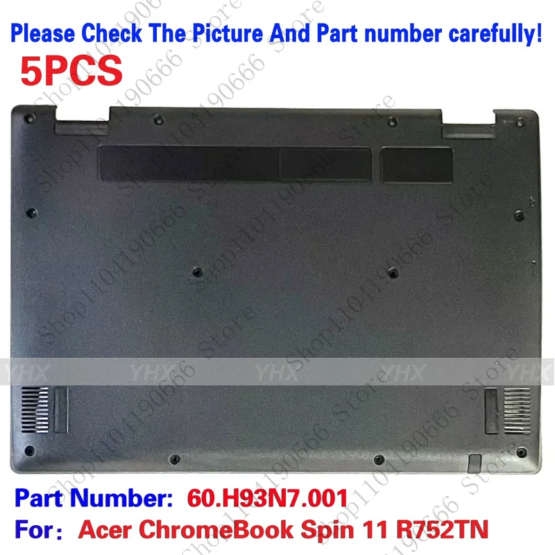 

Notebook computer components 5X New Acer ChromeBook Spin 11 R752TN Lower Bottom Base Case Cover 60.H93N7.001.