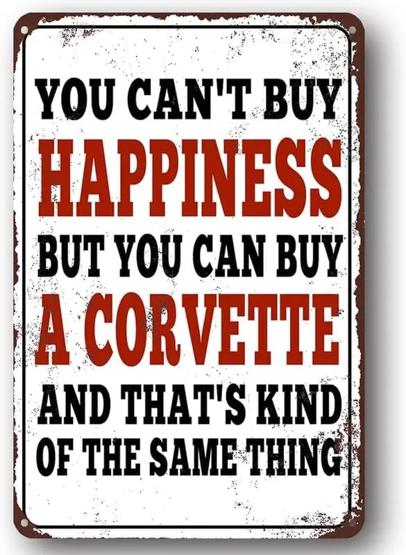 You Can'T Buy Happiness But You Can Buy A Corvette Metal Sign - Vintage Wall Decor For Home, Garage, Man Cave 12X8 Inch