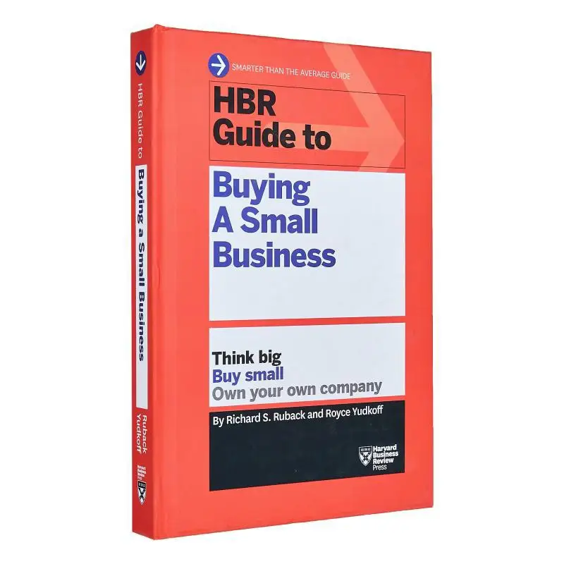 دليل HBR لشراء الأعمال الصغيرة، فكر كبير، شراء صغير، امتلك شركة ريتشارد إس روباك 9781633695597 #1