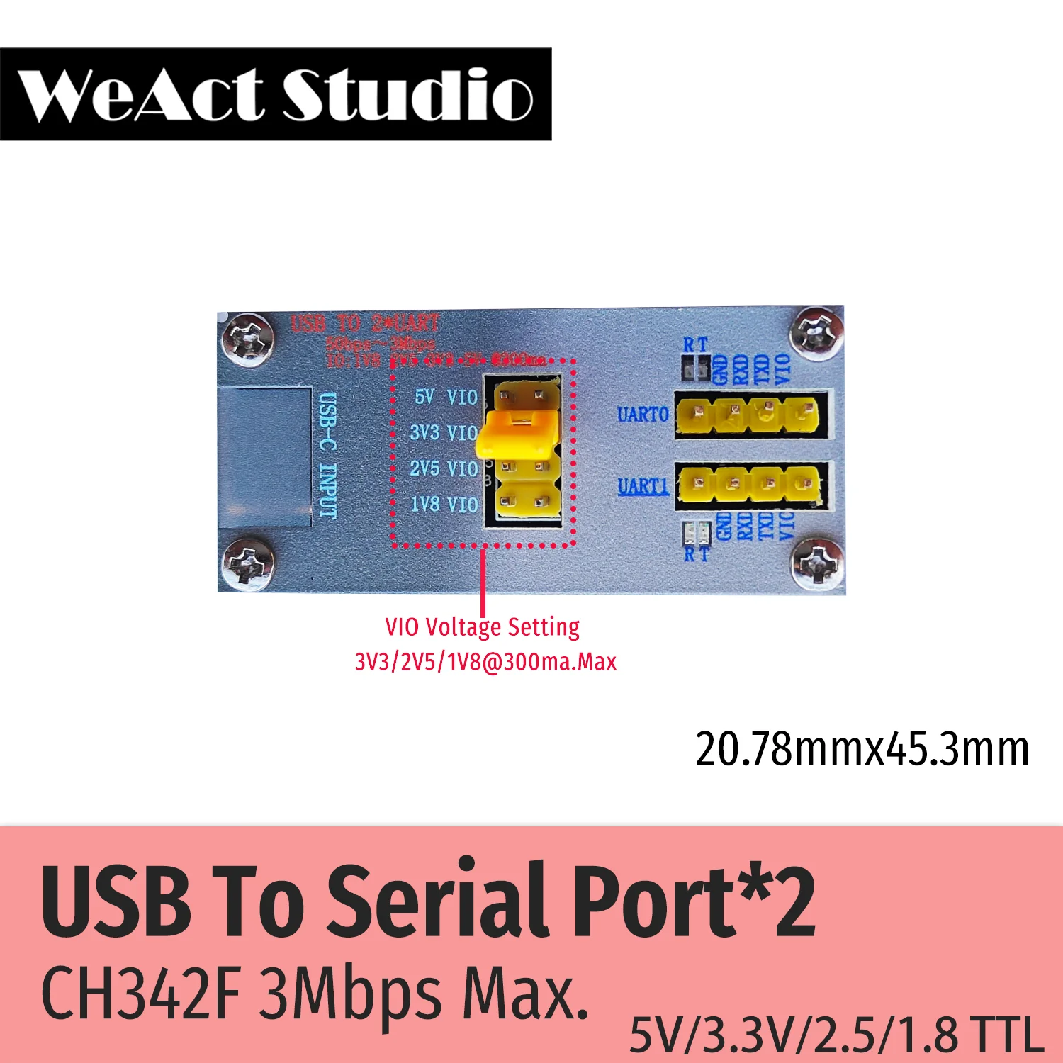 

WeAct CH342F USB to 2-way TTL Serial Module Supports 1V8 2V5 3V3 5V Power 3Mbps Max