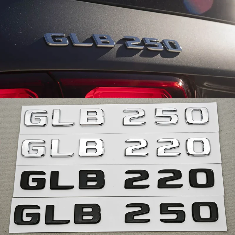 

3D ABS Car Letters Logo GLB 220 GLB 250 Rear Trunk Badge Emblem Decals For Mercedes benz GLB220 GLB250 X247 Auto Accessories