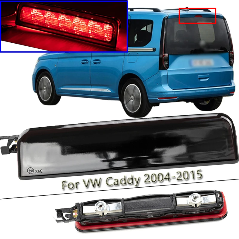 

1Pc Third Brake Light For VW Caddy 2004-2015 III Box Estate High Level Mount Additional Rear Tail Stop Signal Warning Lamp