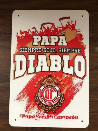 Papa Siempre Rojo Siempre Toluca México Letrero Metálico de Aluminio 20x30 cm.