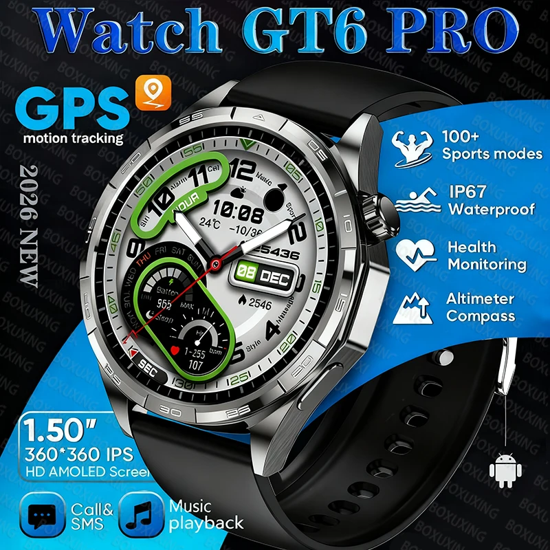 

2026New GT6 Pro Smart Watch Men HD AMOLED Screen GPS Motion trajectory HeartRate Bluetooth Call 1.50" SmartWatch IP67 waterproof