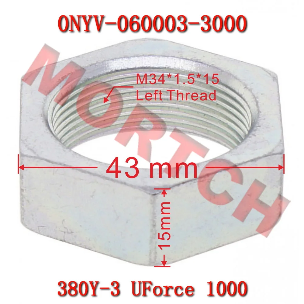 

Orignal Nut M34*1.5*15 LH 0NYV-060003-3000 for CF Moto UTV CF1000U 380Y-3 Motorcycle Accessories