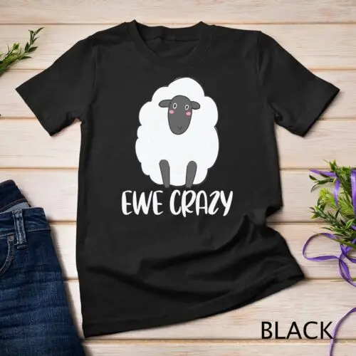 Ewe Crazy - You Crazy - Funny Sheep And Lamb Farm Animals Unisex T-shirt