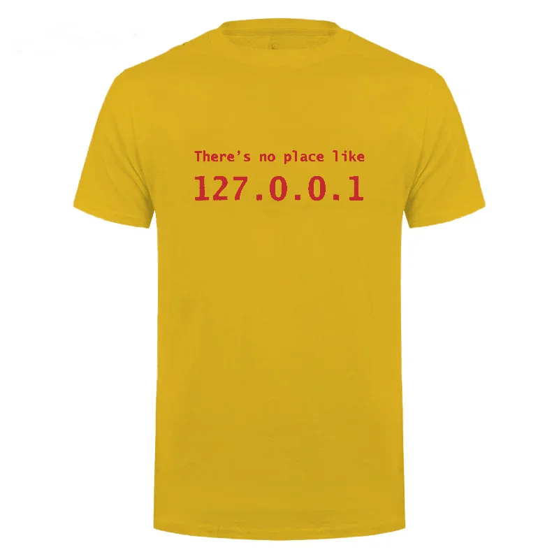 Men Programmer Geek Tshirt Funny IP Address Tops There Is No Place Like 127.0.0.1 Computer Comedy Tee Boyfriend Birthday Gift