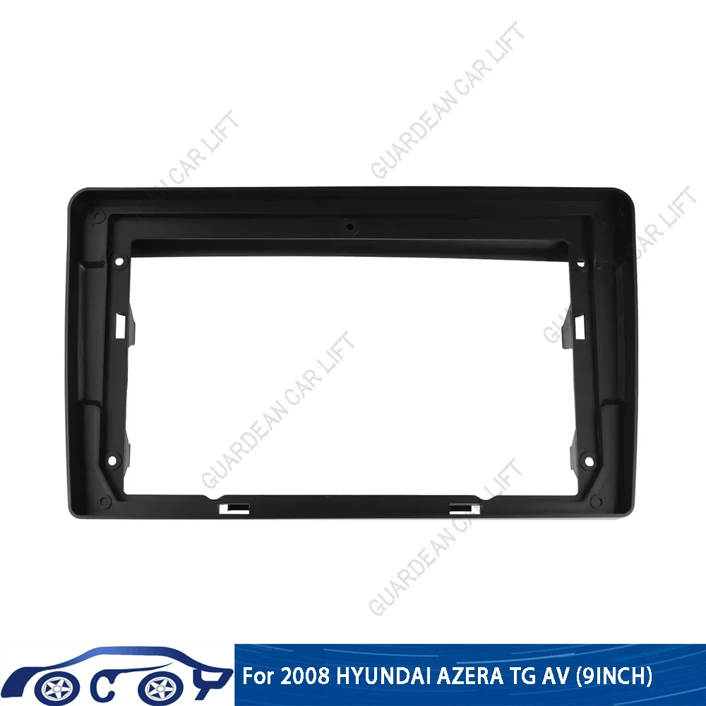 

For 2008 HYUNDAI AZERA/ TG AV (9INCH)Car Radio Fascias Android GPS MP5 Stereo Player 2 Din Head Unit Panel Dash Frame Installati