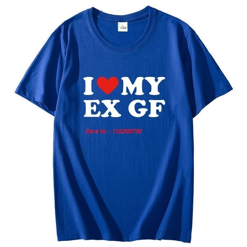 I Heart My Ex Gf I Love My Ex Girlfriend T Shirts Graphic Streetwear Short Sleeve Birthday Gifts Summer Mens Print T Shirt view 4