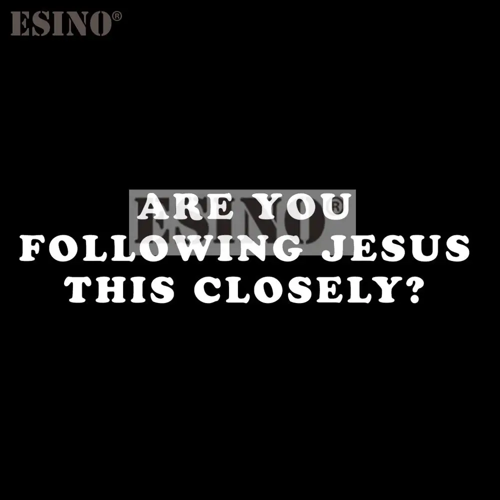 Car Styling Are You Following Jesus This Closely? PVC Carving Waterproof Sticker Bumper Glass Body Creative Pattern Vinyl Decal