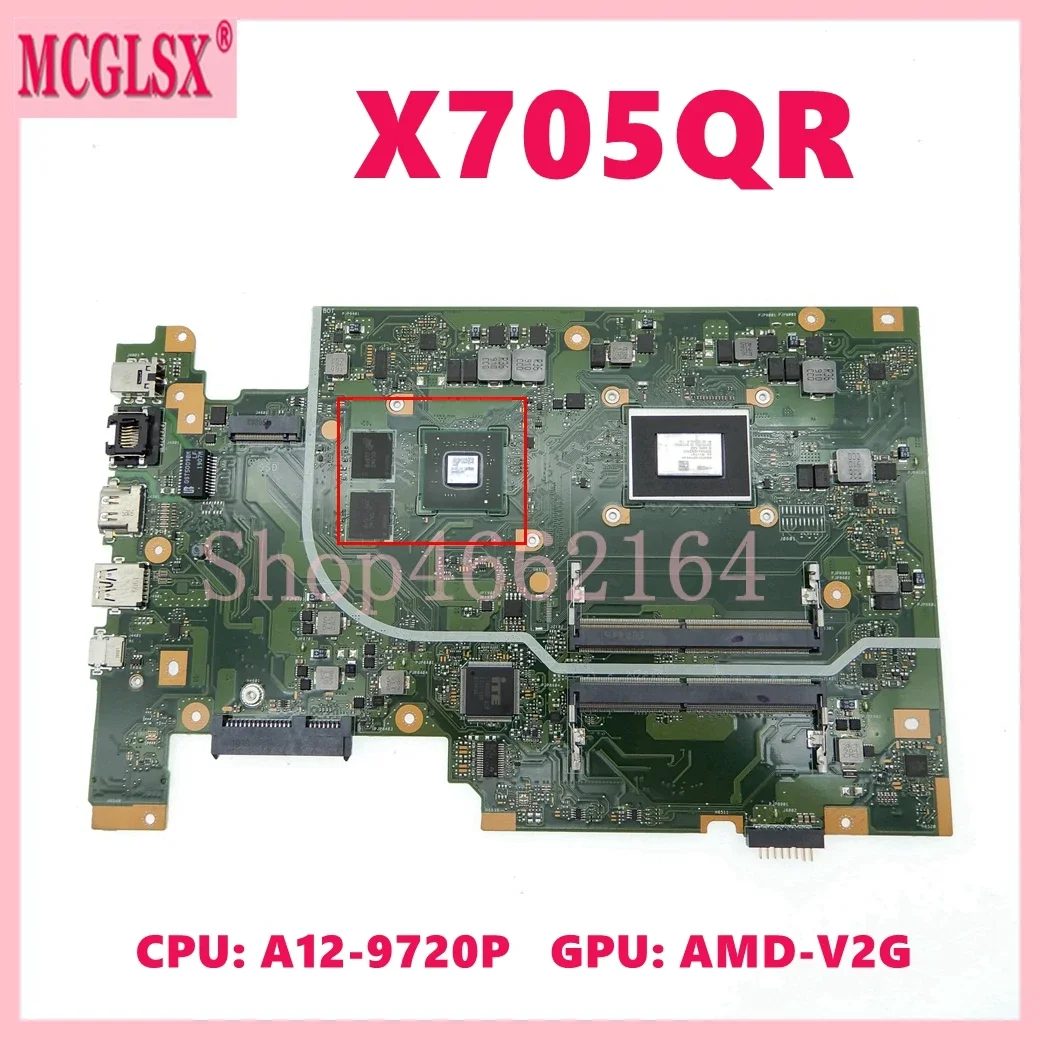 

X705QR with A12-9720P CPU V2G GPU Laptop Motherboard For ASUS X705Q X705QA X705QAR X705QR F705Q A705Q Notebook Mainboard