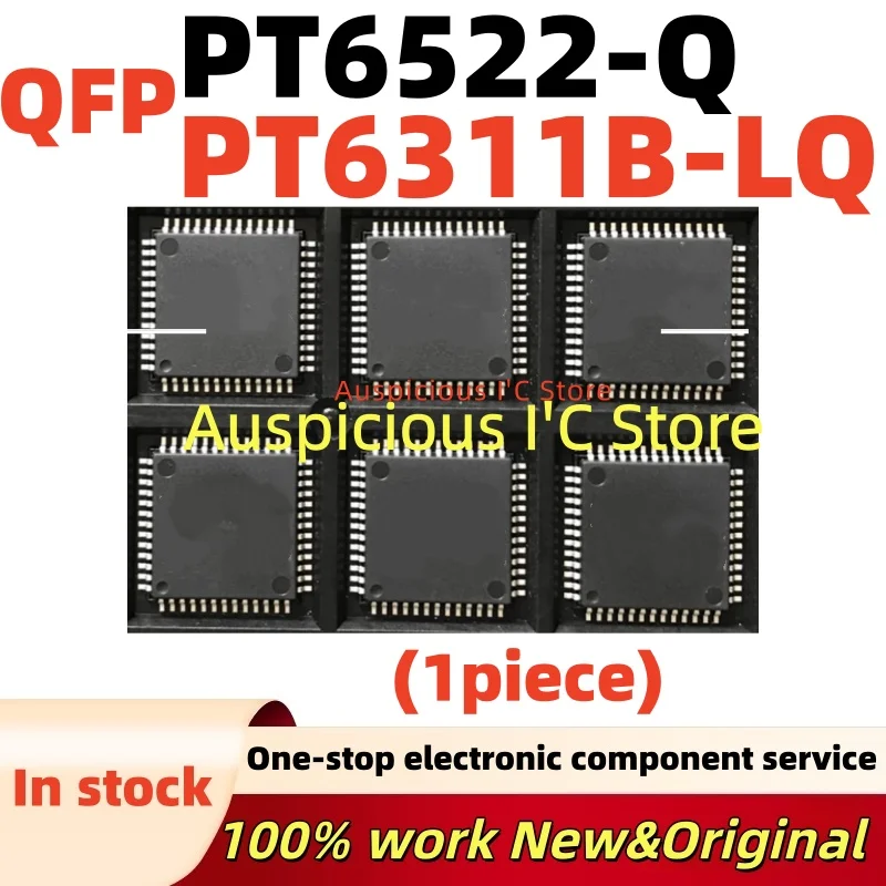 (1pcs)100%new PT6311B LQ PT6522 Q PT6311B-LQ PT6522-Q QFP