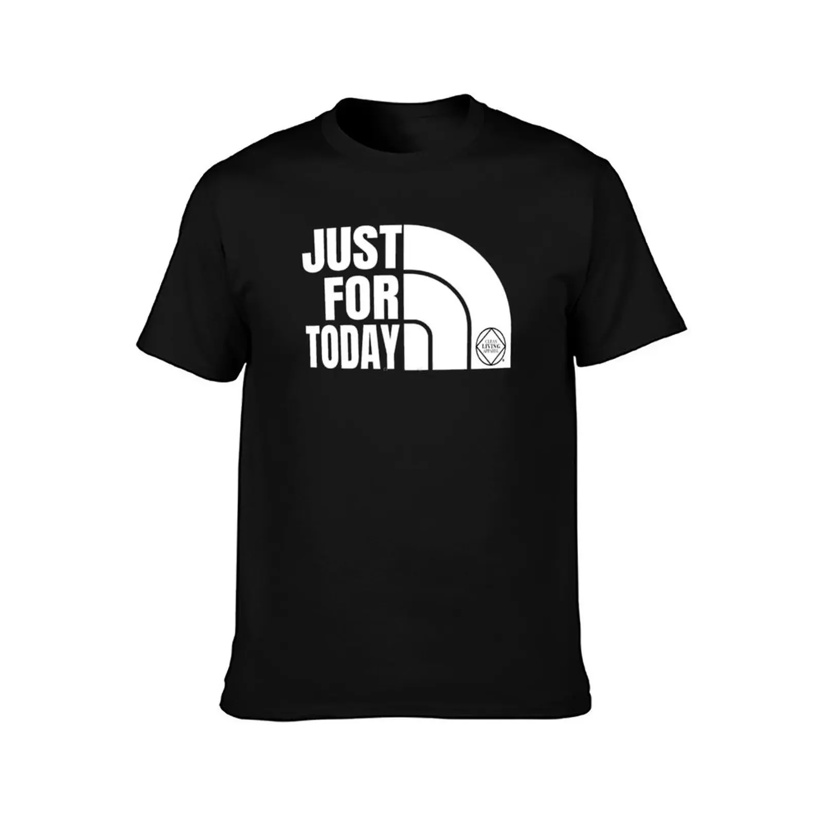 Just For Today Narcotics Anonymous NA Gift T-Shirt new gifts and t-shirts new edition funny t shirts men