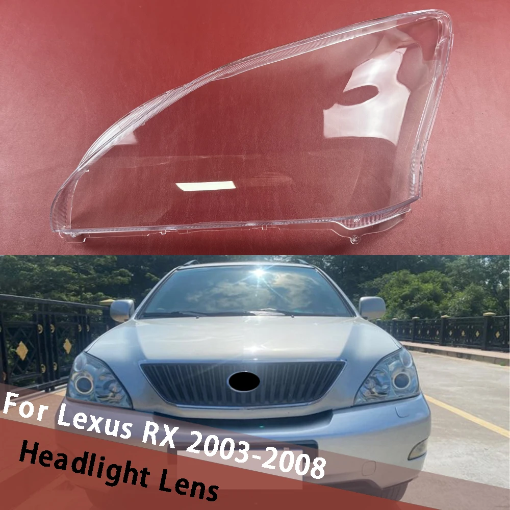 For Lexus RX RX300 RX350 RX400 2003-2008 Car Replacement Transparent Lampshade Lamp Shade Front Headlight Cover Glass Lens Shell