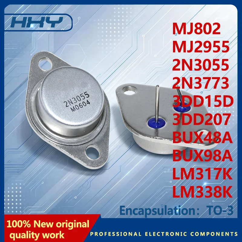5PCS 3DD15D BUX98A 3DD207 BUX48A 2N3773 LM317K MJ2955 LM338K 2N3055 MJ802 Iron Head Package TO-3 Power Transistor