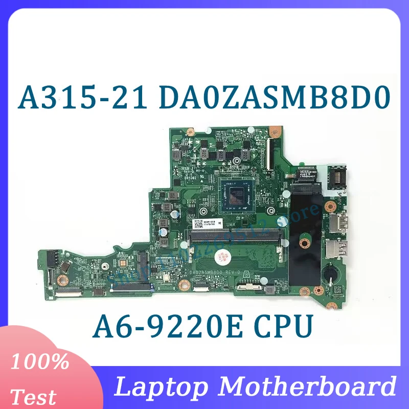 

DA0ZASMB8D0 With A6-9220E CPU Mainboard For Acer Aspier A314-21 A315-21 Laptop Motherboard NBGNV1100U 100% Tested Working Well