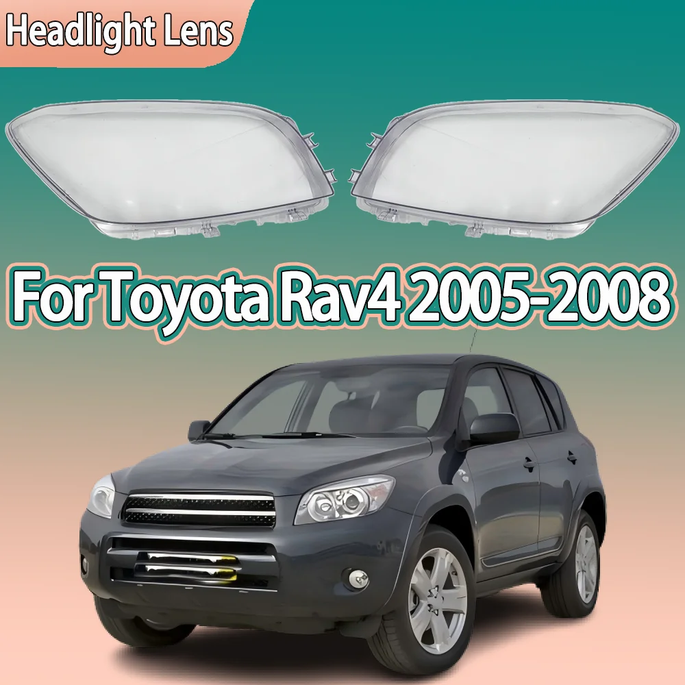 

For Toyota Rav4 2005 2006 2007 2008 Car Front Headlight Cover Transparent Lampshade Plexiglass Replace Original Lens Shell