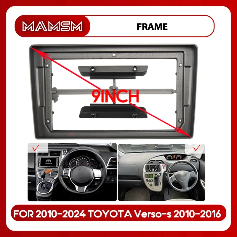 MAMSM 9INCH Car radio Fascias Panel For Toyota Verso-s 2010-2024/Toyota Ractis 2010-2016  2Din Dash Fit Dash Trim Kit Frame