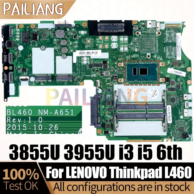 

Thinkpad L460 Notebook Mainboard NM-A651 3855U 3955U i3 i5 6th Gen 01AW263 01AW259 01AW270 Laptop Motherboard Full Tested