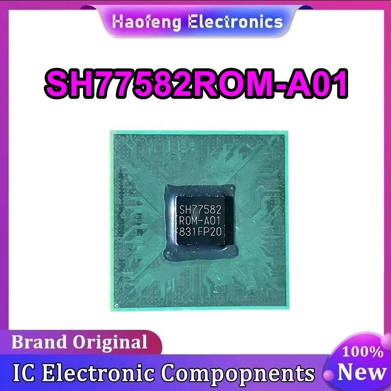 

SH77582ROM-A01 SH77582 R0M-A01 SH77582- R0M-A01 Микросхема BGA 100% новый оригинал на складе