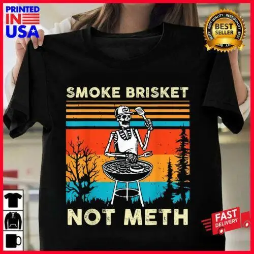 Funny BBQ Skeleton Smoke Brisket Not Meth Grilling Master T-Shirt