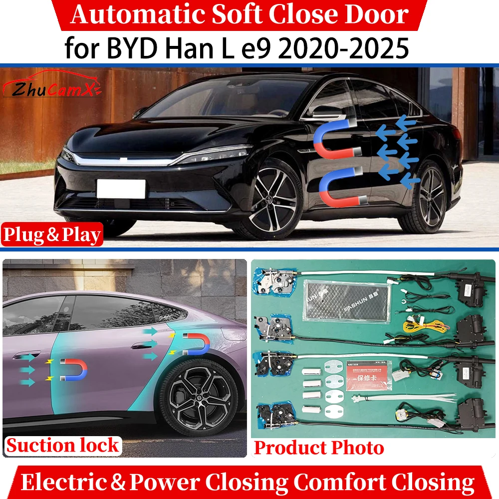 

ZhuCamX for BYD Han L e9 2020-2025 Automatic Soft Close Door Electric Power Closing Comfort Closing Suction lock Quiet System