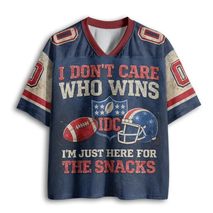 I Don't Care Who Wins I'm Just Here For Snacks Football Print Men V Neck Mesh Jersey