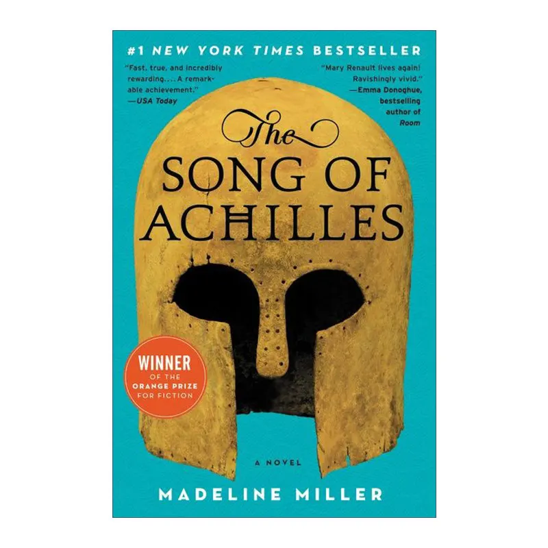 The Song Of Achilles By Madeline Miller Greek Mythology Fiction For Historical Novel Lovers
