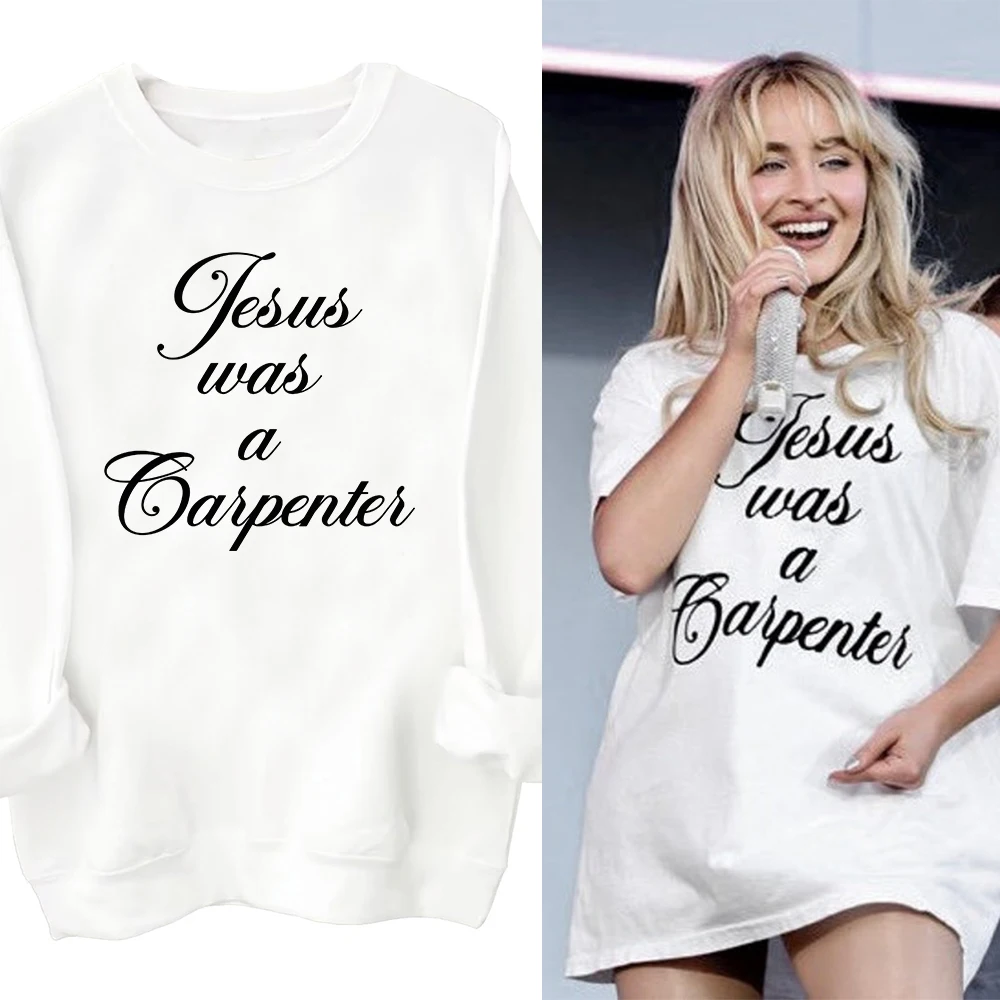 Sabrina Carpenter Outfits Jesus Is A Carpenter Sweatshirt Harajuku Round Neck Long Sleeve Oversize Hoodie