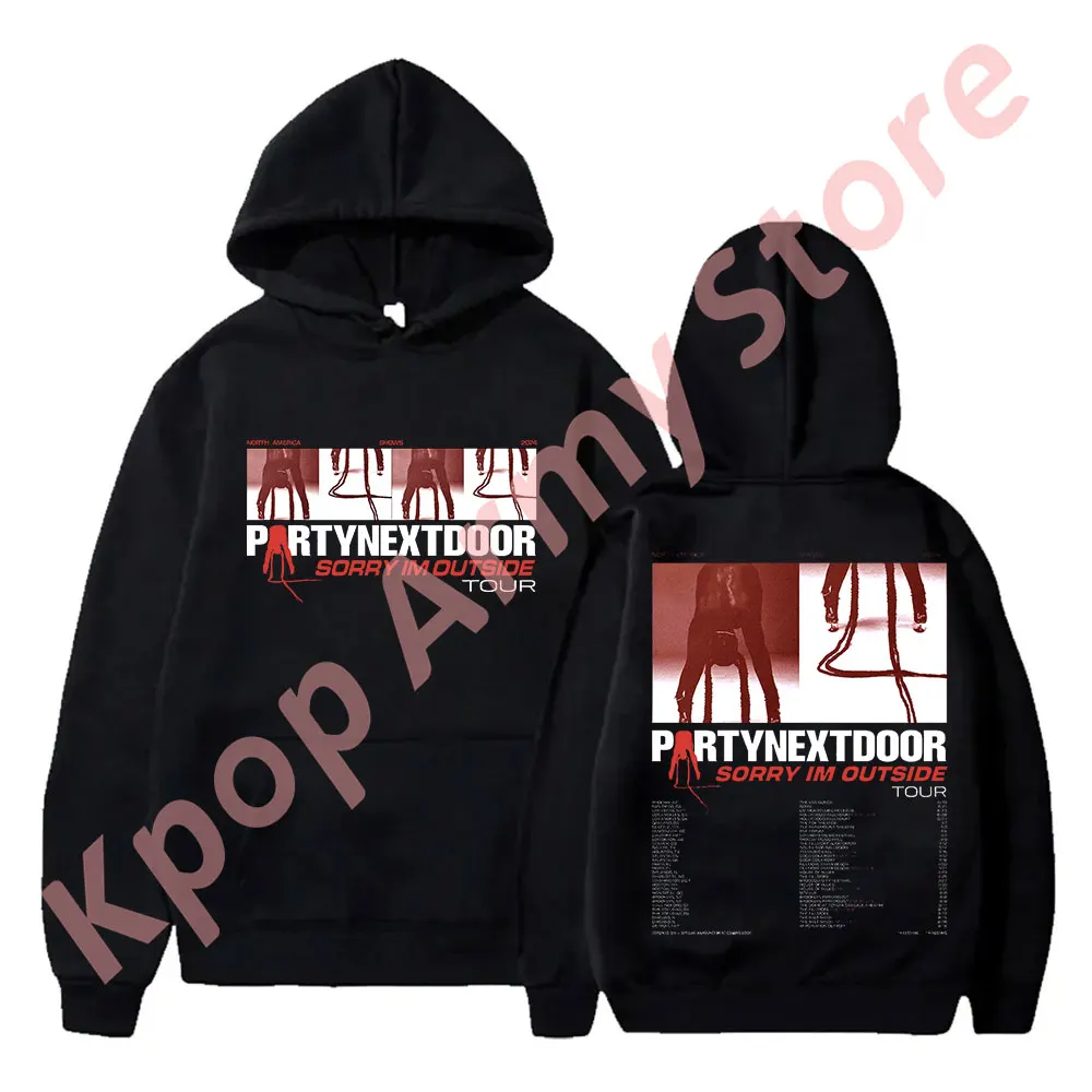 PartyNextDoor Sorry I'm Outside Tour Merch Hoodies P4 Logo Hooded Women Men Fashion Casual HipHop Style Sweatshirts