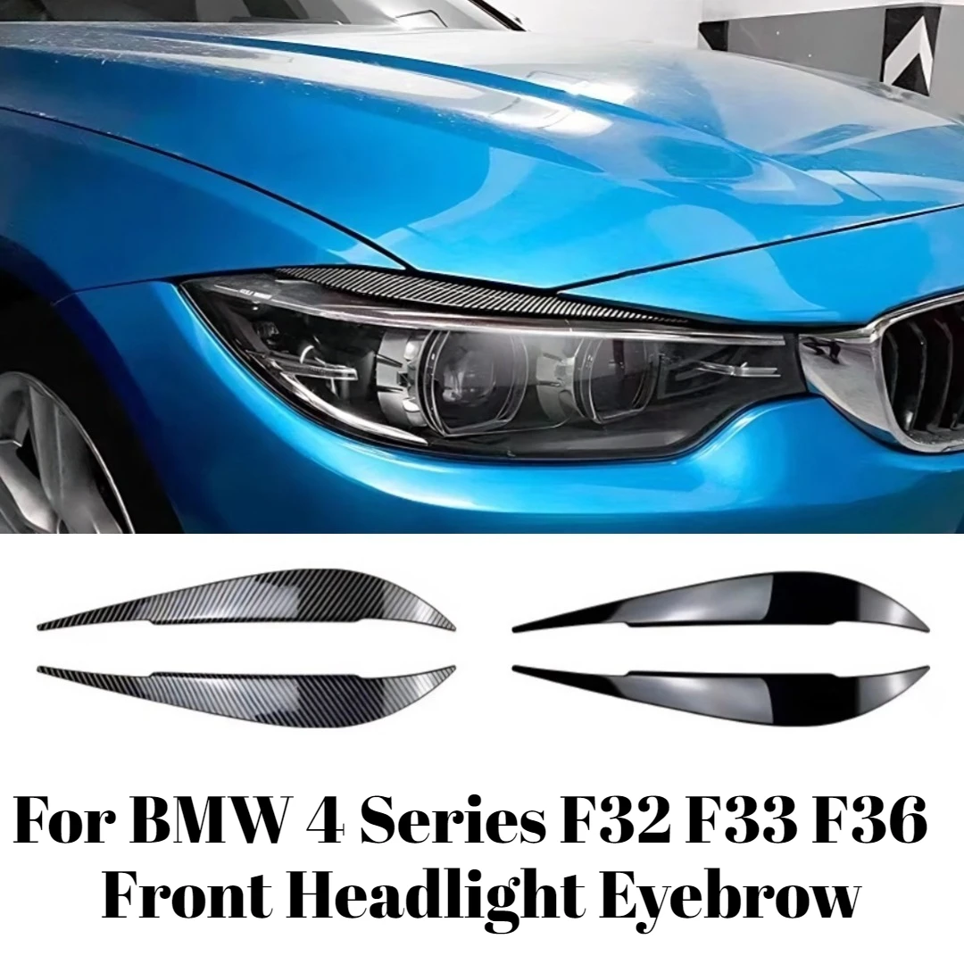 

For BMW 4 Series F32 F33 F36 14-20 Front Headlight Eyebrow Decal Exterior Personalized Modification Accessory Enhanced Premium