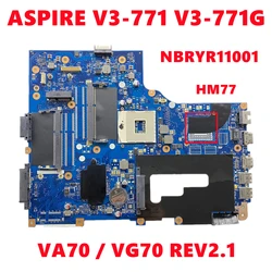 NBRYR11001 NB.RYR11.001 Mainboard For Acer ASPIRE V3-771 V3-771G Laptop Motherboard VA70 / VG70 REV2.1 HM77 DDR3 100% Tested OK